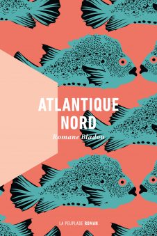 Romane Bladou « Atlantique nord »