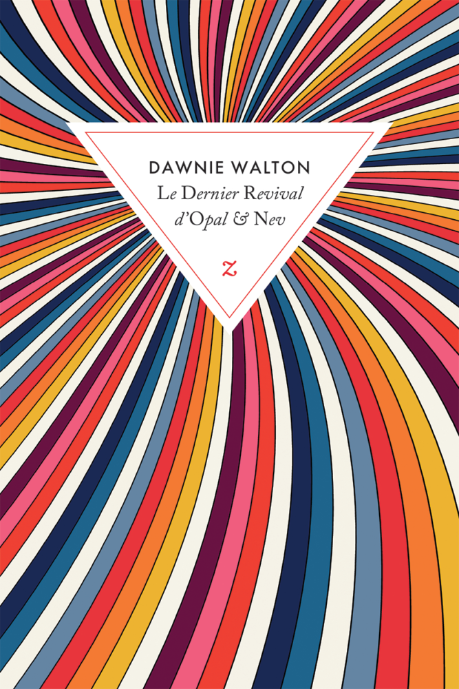 Dernier revival d’Opal et Nev de Dawnie Walton aux éditions Zulma