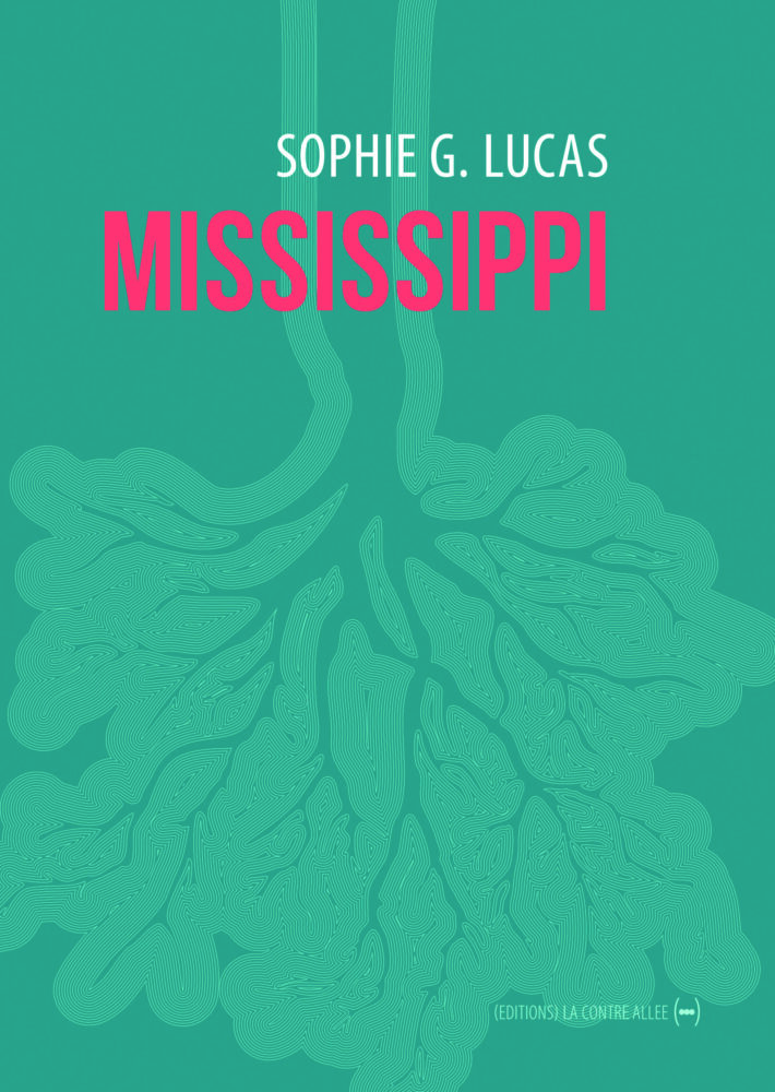 Mississippi, Sophie G.Lucas, éditions de la contre-allée