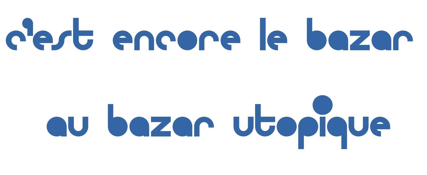 Encore le bazar au bazar!